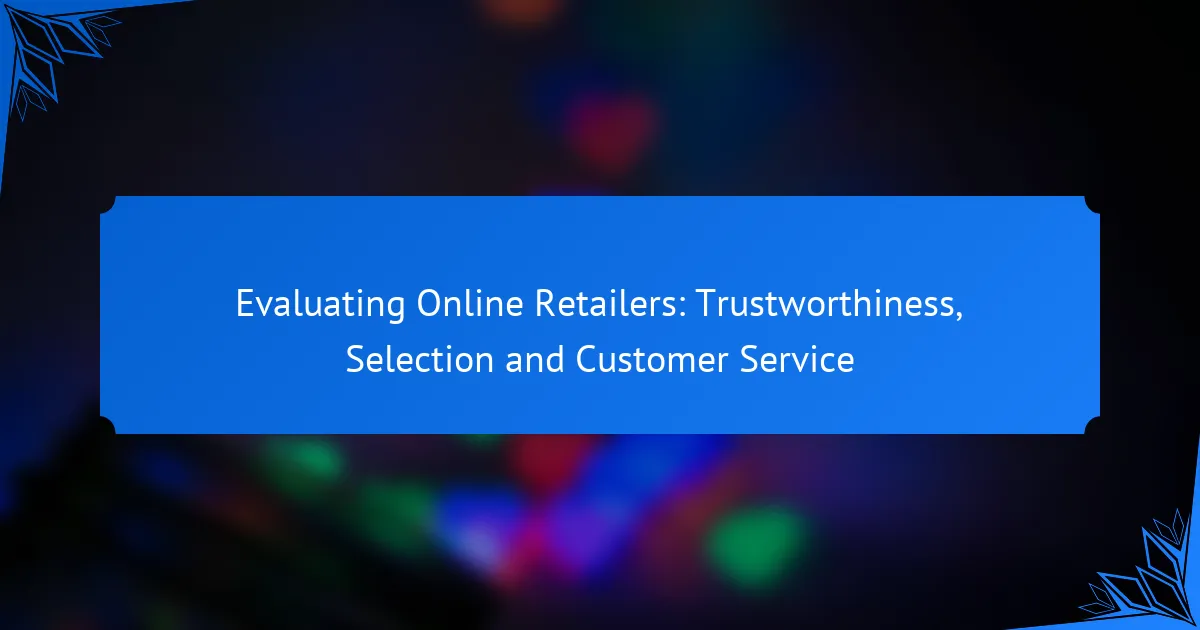 Оцінка Онлайн Рітейлерів: Надійність, Вибір та Обслуговування Клієнтів